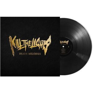 Kill the Lights - Death Melodies  LP LP